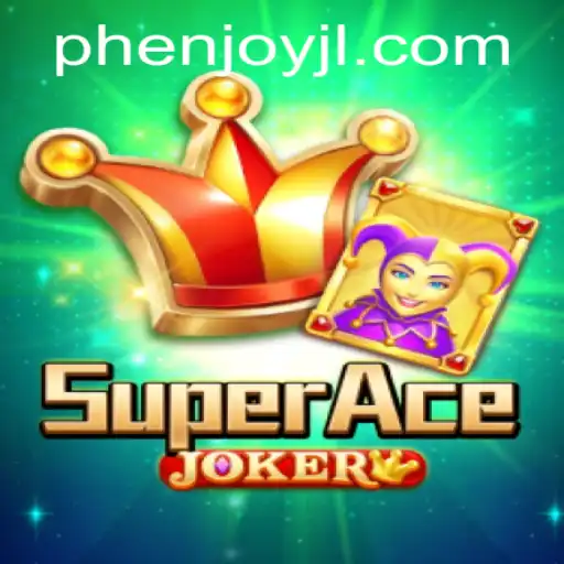Discovering SuperAceJoker: A Fresh Gaming Experience with PHEnjoy