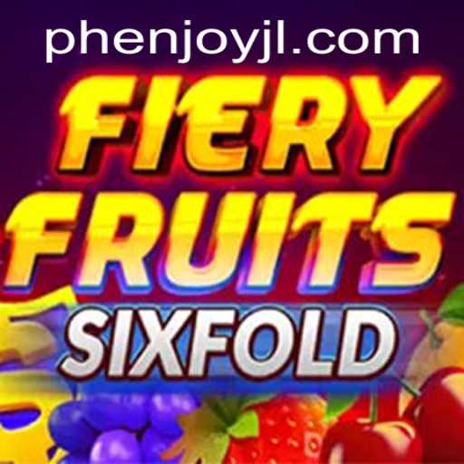 FieryFruitsSixFold and the Thrilling World of PHEnjoy