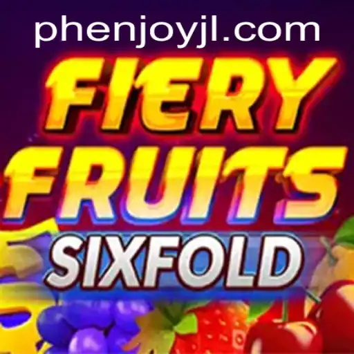 FieryFruitsSixFold and the Thrilling World of PHEnjoy