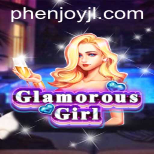 Discovering GlamorousGirl: A New Era of Gaming with PHEnjoy