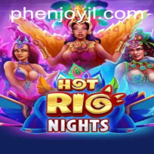 Unveiling HotRioNights: A Thrilling Adventure with PHEnjoy