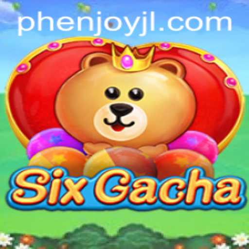 Exploring SixGacha: The Exciting New PHEnjoy Game Taking the World by Storm